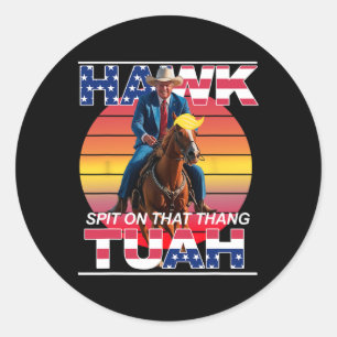 Tuah Spit On That Thing Presidential Candidate Tru Classic Round Sticker