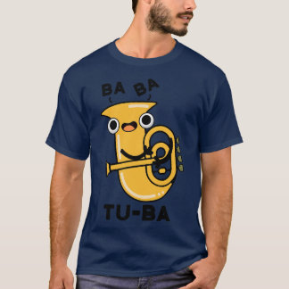 Tuba Funny Tuba Puns T-Shirt