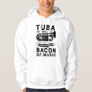 Tuba Is The Bacon of Music Marching Band Funny Cam Hoodie