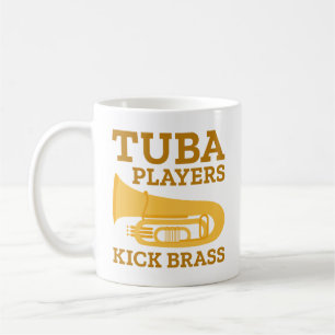 Tuba Players Kick Brass Coffee Mug