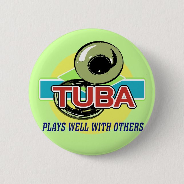 Tuba Plays Well 2 Inch Round Button (Front)