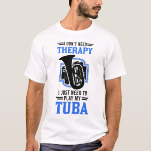 Tuba Therapie Tubist Orchester Tubaspieler T-Shirt