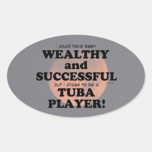 Tuba Wealthy & Successful Oval Sticker