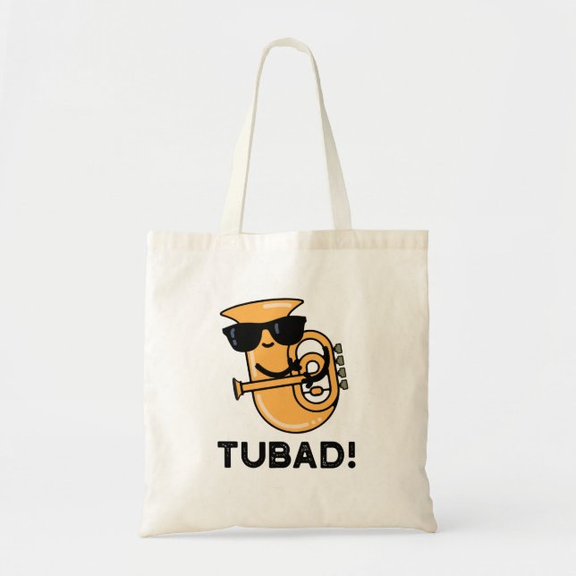 Tubad Funny Music Tuba Pun Tote Bag (Front)