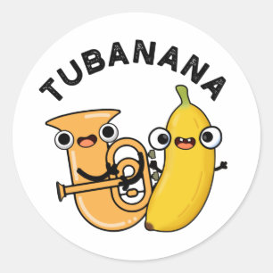 Tubanana Funny Tuba Banana Pun  Classic Round Sticker