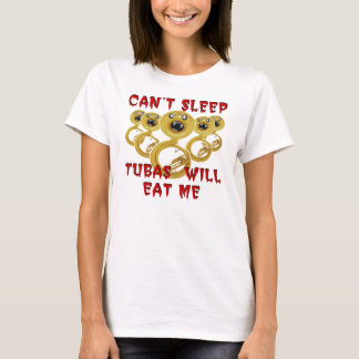 Tubas Will Eat Me Tee Shirt