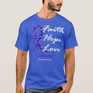 Tuberculosis Awareness Faith Hope Love In This Fam T-Shirt