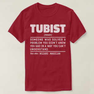 Tubist Noun Symphony Creator Sarcastic Tuba Lover T-Shirt
