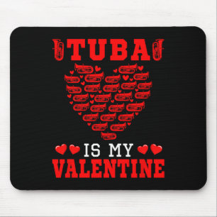 Tuby Is My Valentine Instrument Team Cute Hearts S Mouse Pad