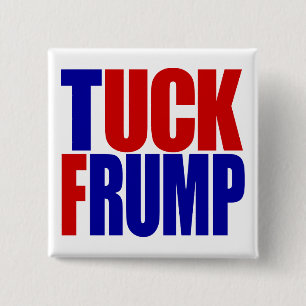 "TUCK FRUMP” 2 INCH SQUARE BUTTON