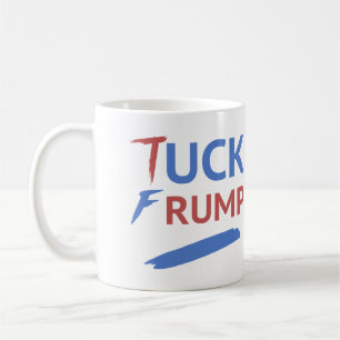 Tuck Frump Anti-Trump Coffee Mug