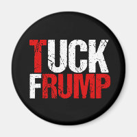 Tuck Frump Funny Anti Donald Trump
