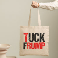 Tuck Frump Funny Anti Donald Trump Political