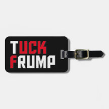 Tuck Frump Funny Anti Donald Trump Wordplay