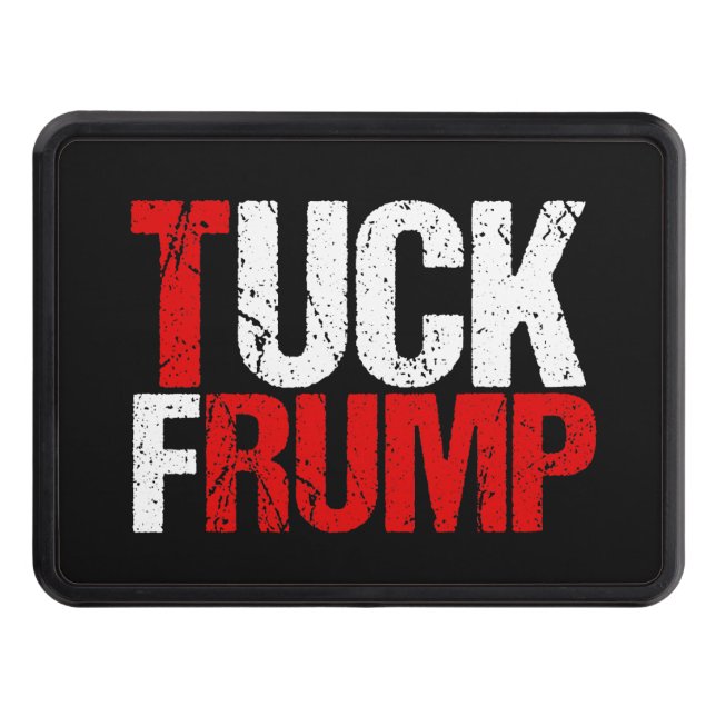 Tuck Frump Funny Anti Trump Trailer Hitch Cover (Front)