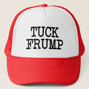 Tuck Frump funny hat Trump