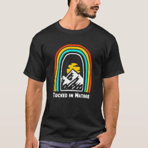 Tucked In Nature Camping Wildlife Camper Outdoor H T-Shirt