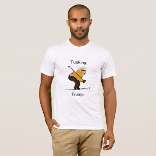 Tucking Frump T-Shirt