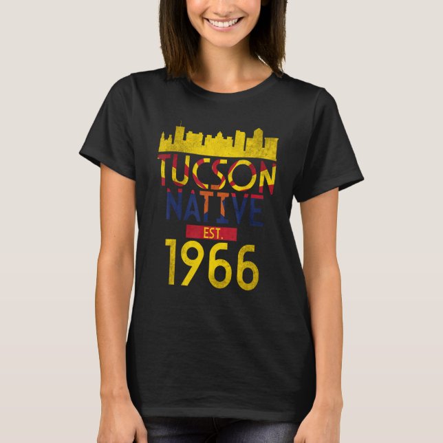 Tucson Native Est 1966 2 T-Shirt (Front)