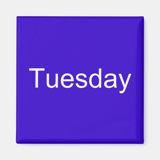 Tuesday Magnet (Front)