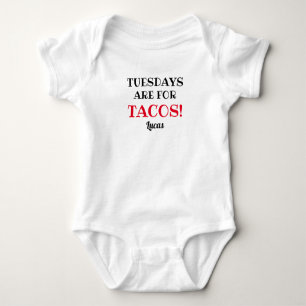 Tuesdays are for Tacos! Customizable White and Red Baby Bodysuit