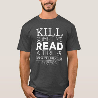 Tuez un certain T-shirt de temps