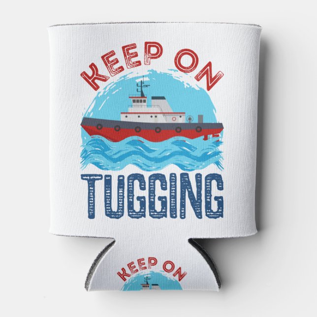 Tugboat Keep on Tugging Can Cooler (Front)