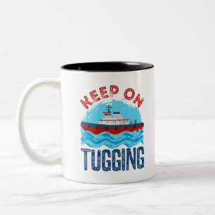 Tugboat Keep on Tugging Two-Tone Coffee Mug