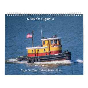 Tugs On The Hudson River 2021---A Mix Of Tugs#: 3 Calendar