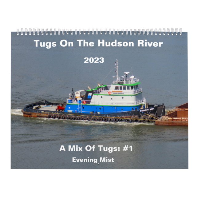 Tugs On The Hudson River A Mix Of Tugs#: 1 Calendar (Cover)