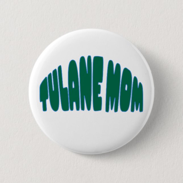 Tulane University MOM 2 Inch Round Button (Front)