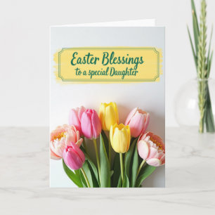Tulip Blooms Daughter Easter Card