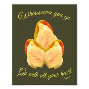 Tulip Flower Go With Your Heart Inspirational Photo Print