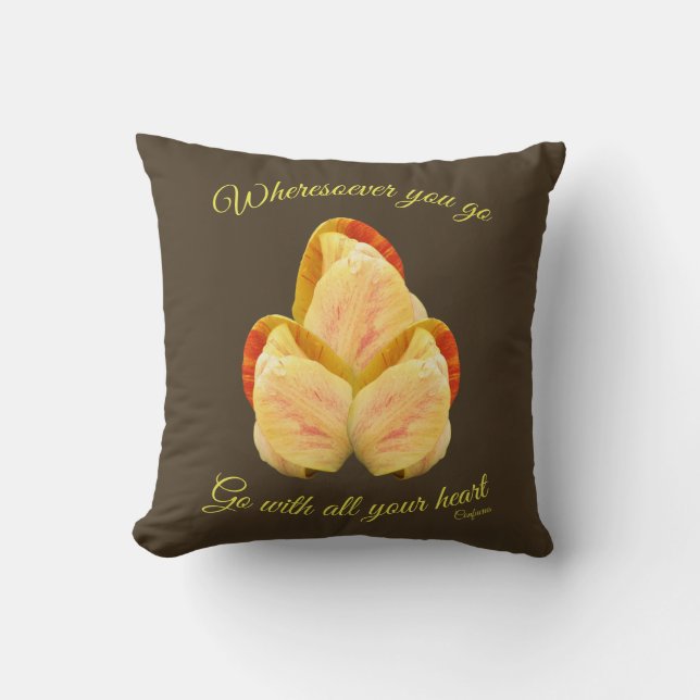 Tulip Flower Go With Your Heart Inspirational   Throw Pillow (Front)