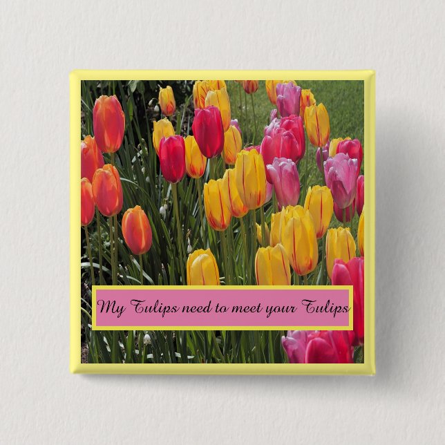 Tulip Flowers  2 Inch Square Button (Front)