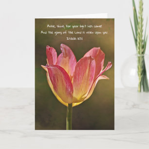 Tulip in the Sunshine Bible Verse Card Isaiah 60:1