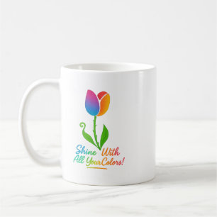 Tulip – Shine With All Your Colours! Classic Mug