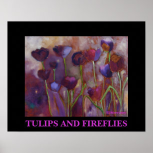 TULIPS AND FIREFLIES - PRINT