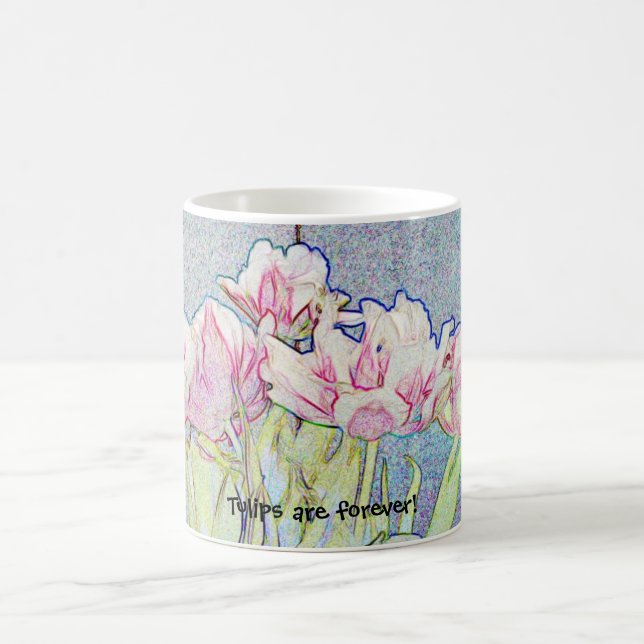 Tulips are forever! coffee mug (Center)