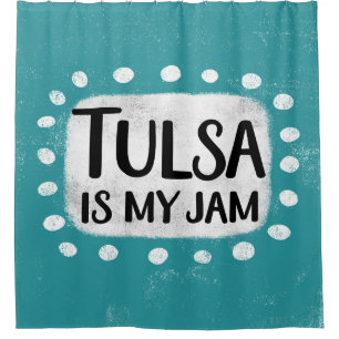 Tulsa Is My Jam Shower Curtain