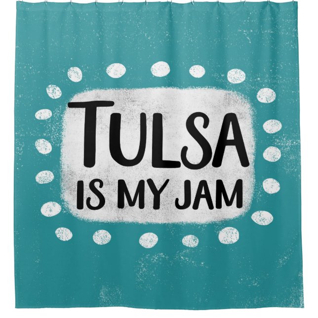 Tulsa Is My Jam Shower Curtain (Front)