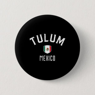 Tulum Mexico - Mexican Flag Tulum Tee 2 Inch Round Button