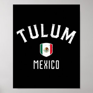 Tulum Mexico - Mexican Flag Tulum Tee Poster