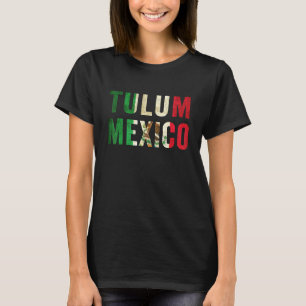 Tulum Mexico - Mexican Summer Vacation T-Shirt