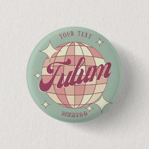 Tulum Mexico Retro Vintage souvenir holiday 1 Inch Round Button