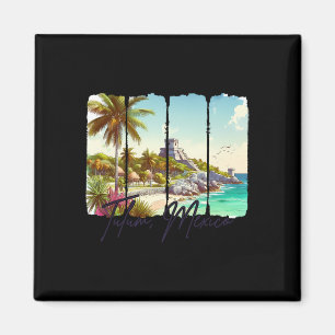 Tulum Mexico Travel Trip Meet Me In Tulum Souvenir Magnet