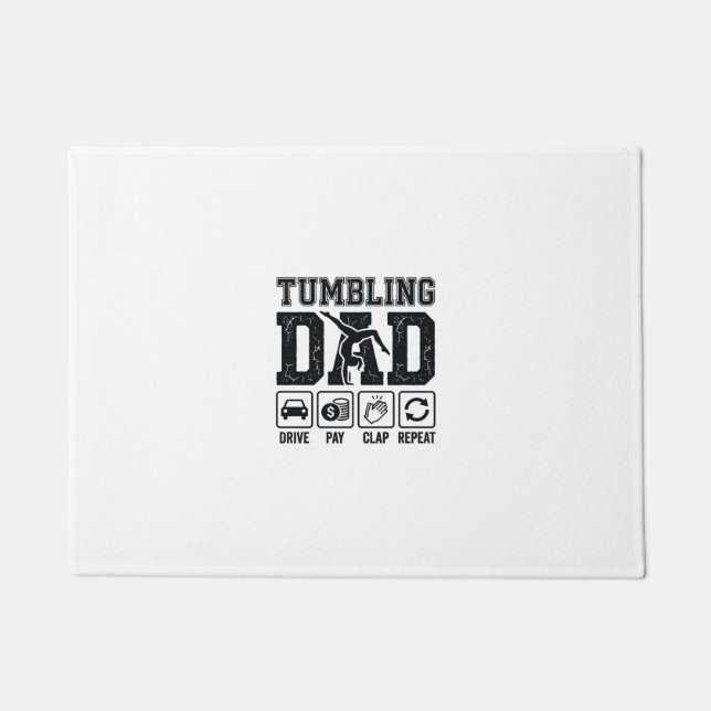 Tumbling Dad Drive Pay Clap Repeat Shirt Design_1 Doormat (Front)