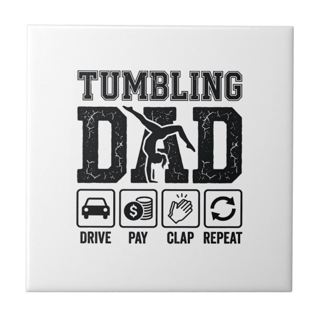 Tumbling Dad Drive Pay Clap Repeat Shirt Design_1 Tile (Front)