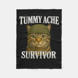 Tummy Ache Survivor Cat Meme Funny Kitten Gift Men Fleece Blanket