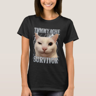 Tummy Ache Survivor Funny Cat Meme Men Women Kids T-Shirt
